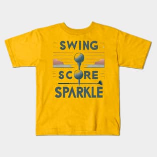 Swing, Score, Sparkle Kids T-Shirt